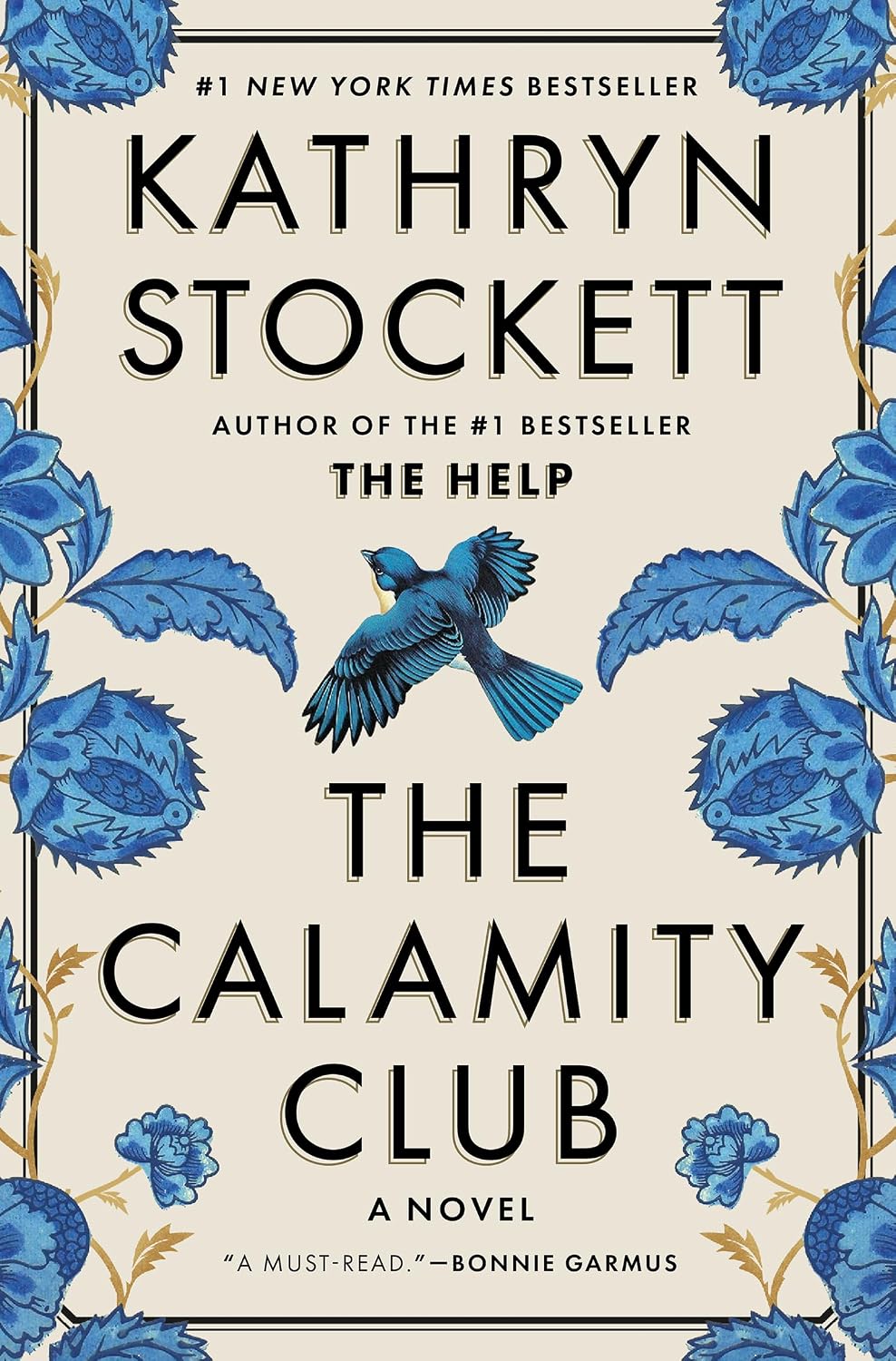 Book cover for 'The Calamity Club' by Kathryn Stockett, featuring a cream background with blue floral illustrations and a blue bird in the center.