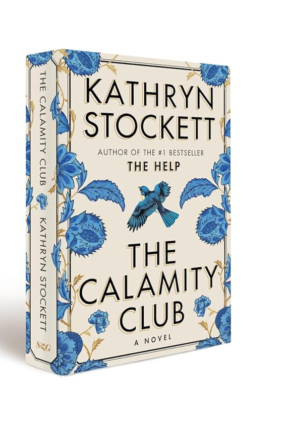 Book cover of 'The Calamity Club' by Kathryn Stockett with blue floral design
