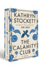 Book cover of 'The Calamity Club' by Kathryn Stockett with blue floral design