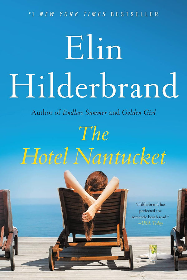 Book cover of 'The Hotel Nantucket' by Elin Hilderbrand with a woman on a beach chair.